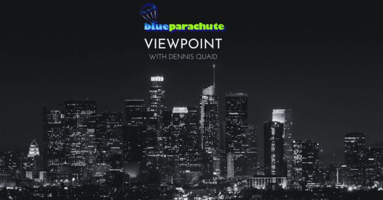 The Los Angeles city skyline at night with the Blue Parachute green and blue logo on the top and the all-white-text logo for Viewpoint with Dennis Quaid underneath it.